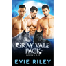 Gray Vale Pack Omnibus: Books 1-3
