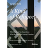 A Kind of Refugee: The Story of an American Who Refused to Leave Ukraine