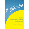 I, Claudia: The Life of Claudia Lauper Bushman in Her Own Words