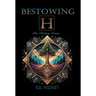 Bestowing H