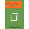 Cancer And Other Chronic Diseases In Massachusetts