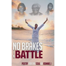 No Brakes In Battle