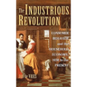 The Industrious Revolution: Consumer Behavior and the Household Economy, 1650 to the Present