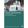 Social Geographies: Relationalities, Encounters and Hope