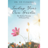 Tending Your Own Garden: The Absolute Necessity of Personal Piety