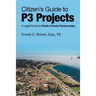 Citizen's Guide to P3 Projects: A Legal Primer for Public-Private Partnerships