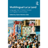 Multilingual La La Land: Language Use in Sixteen Greater Los Angeles Communities