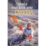 I Should Have Been More Careful