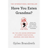 Have You Eaten Grandma?: Or, the Life-Saving Importance of Correct Punctuation, Grammar, and Good English