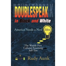 DoubleSpeak in Black and White: America Needs a New Idea, The Worlds First Cultural Poisoning Self-Test.