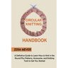 Circular Knitting Handbook: A Definitive Guide to Learn How to Knit in the Round Plus Patterns, Accessories, and Knitting Tools to Get You Started