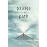 Pauses on the Path