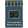 The Floating Opera and the End of the Road
