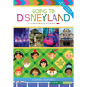 Going to Disneyland: A Guide for Kids & Kids at Heart