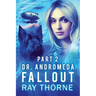 Dr. Andromeda Fallout Part 2