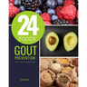 24 Foods Gout Prevention: Gout Diet Cookbook