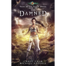The Damned: Tales of the Feisty Druid Book 6