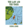 The Lady and the Tiger: A memoir of Taiwan, the Republic of China
