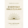 Everyday Hallelujah: Unlocking Deep Joy Through Everyday Acts of Worship