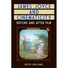 James Joyce and Cinematicity: Before and After Film