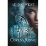 Dark Child (Covens Rising): Omnibus Edition