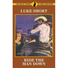 Ride The Man Down