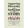 Supporting Diversity and Inclusion with Story: Authentic Folktales and Discussion Guides