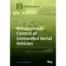 Autonomous Control of Unmanned Aerial Vehicles