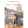 For A Reason