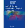 Quick Reference Handbook for Surgical Pathologists