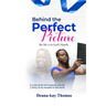 Behind the Perfect Picture