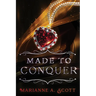 Made to Conquer