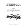 Introduction to Engineering Design, Book 11, 4th Edition: Engineering Skills and Quadcopter Missions