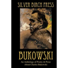 Bukowski: An Anthology of Poetry & Prose About Charles Bukowski