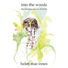 Into the Woods: The healing power of birds
