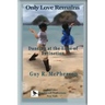 Only Love Remains: Dancing at the Edge of Extinction