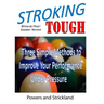 Stroking Tough: Three Simple Methods to Improve Your Performance Under Pressure