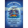 The Mystery of the Hellenistic Hoard