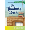 The Teacher's Desk: The Children of CrossRoads, BOOK 7