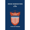 Indian Depredations in Utah