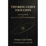 Thinking God's Thoughts: Johannes Kepler and the Miracle of Cosmic Comprehensibility