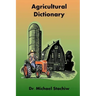 Agriculture Dictionary: Terminology of the Agriculture Industry