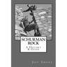 Schurman Rock: A History & Guide