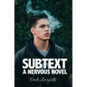 Subtext: A Nervous Novel