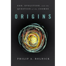 Origins: God, Evolution, and the Question of the Cosmos