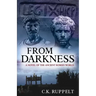 From Darkness: A Novel of the Ancient Roman World
