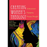 Creating Women's Theology: A Movement Engaging Process Thought
