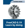 Freecad 0.19 Learn By Doing