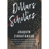 Dollars for Scholars: Everything You Need to Know about Writing Essays that Win Scholarships, the Scholarship Process, and the Transition fr