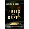 Grits and Greed